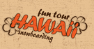 Hawaii Fun tour snowboarding